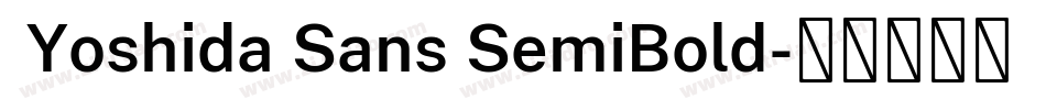  Yoshida Sans SemiBold字体转换